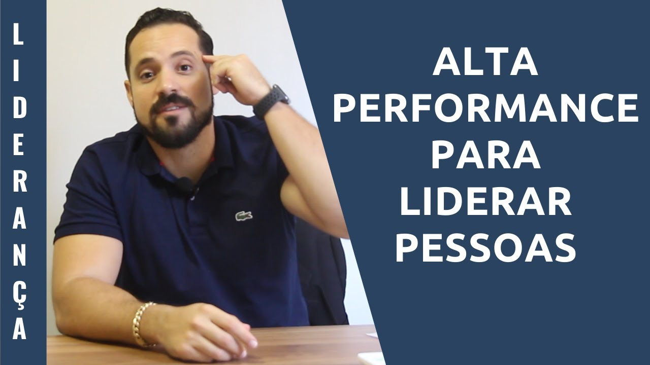 Alta performance para liderar pessoas