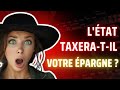 Livret A, Assurance Vie: Maintenant, L'État Va-t-Il Taxer Votre Épargne ?