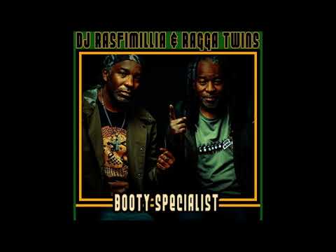 Ragga Twins - Booty Specialist [Mashup by DJ Rasfimillia]