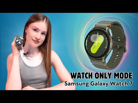 How to Enable Watch Only Mode on Your Samsung Galaxy Watch 7: A Simple Guide