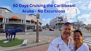 Aruba Without an Excursion (Walking from the Cruise Port!)
