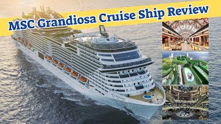 MSC Grandiosa Cruise Ship Review