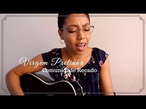 Virgem Pretinha - Comunidade Recado