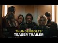 Marvel Studios Thunderbolts Teaser Trailer Only In Cinemas May 2025
