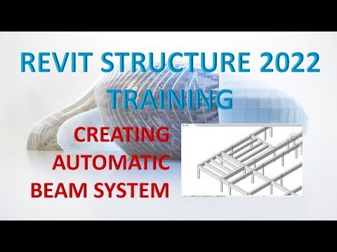 REVIT STRUCTURE 2022 LESSON 13: CREATING AUTOMATIC BEAM SYSTEM