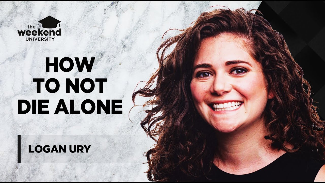 How to Not Die Alone: Overcoming Your Dating Blindspots - Logan Ury