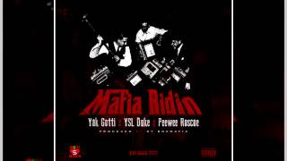 Yak Gotti - Mafia Ridin' (Feat. Lil Duke & Peewee Roscoe)
