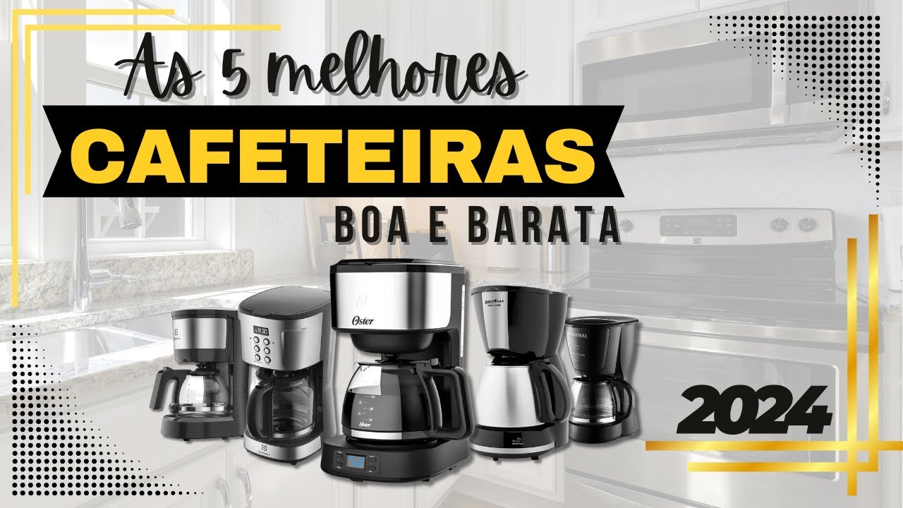 Qual a melhor CAFETEIRA ELÉTRICA de 2024 - TOP 5 Melhores CAFETEIRAS com FILTRO- Custo X Benefício