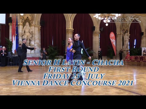 Vienna Dance Concourse 2021 - Senior II Latin Chacha WDSF - First Round - 23 July 2021