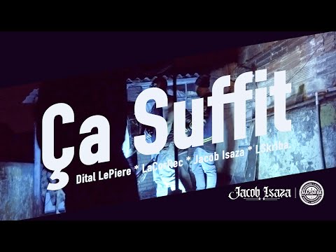 ÇA SUFFIT - JACOB ISAZA *  LA COR REC * LE PIERE * LSKRIBA  I   Prod. MagnumREC