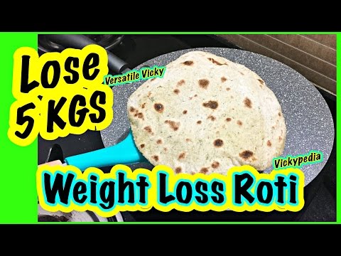 Super Weight Loss Roti | Lose 5KG in 15 Days | Weight Loss Roti Recipe Video