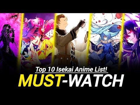 Top 10 Isekai Anime List!
