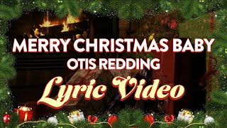 Otis Redding - Merry Christmas Baby (Official Lyric Video)