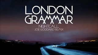 London Grammar - Nightcall [Joe Goddard remix]