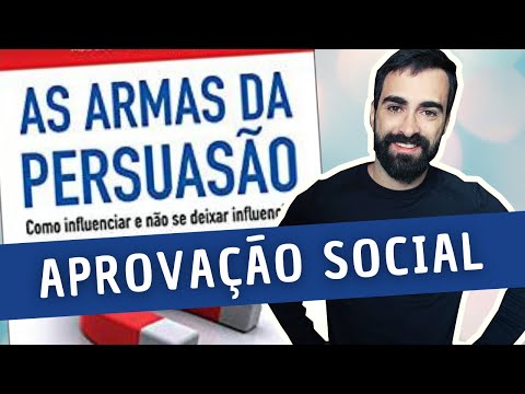 As armas da persuasão (#4) APROVAÇÃO SOCIAL | Marketing e Psicologia