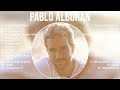 Pablo Alboran 2023 MIX Top 10 Best Songs Greatest Hits Full Album
