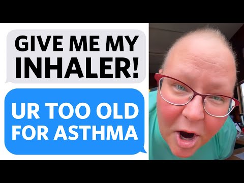 Karen says I'm TOO OLD to have Asthma so she STEALS my Inhaler cuz I don't NEED IT  - Reddit Podcast