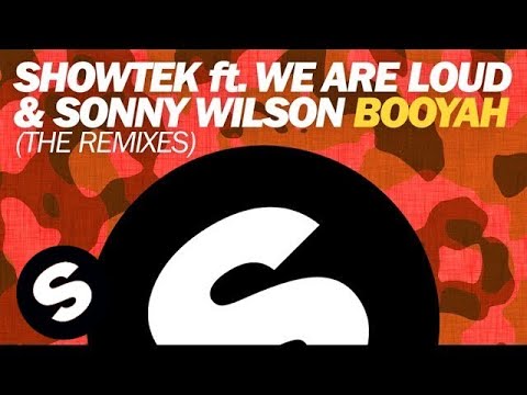 Showtek ft. We Are Loud & Sonny Wilson - Booyah (Brooks Remix)