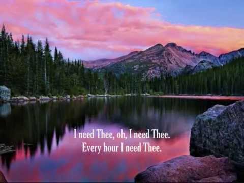 I Need Thee Every Hour
