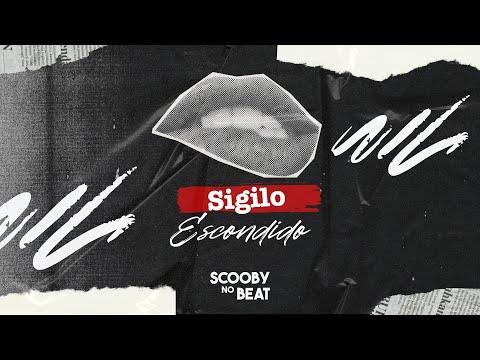 SIGILO ESCONDIDO - SCOOBY NO BEAT (FEAT. MC K.K)
