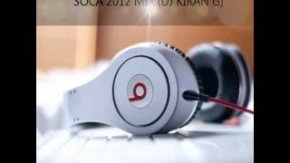 SOCA 2012 MIX (DJ KIRAN G)