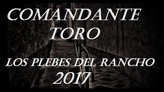 El Jefe Toro (Letra) Los Plebes Del Rancho