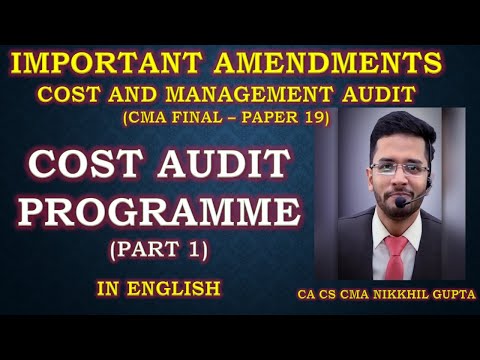 IMPORTANT AMENDMENTS IN COST AUDIT || CMA FINAL || PAPER 19