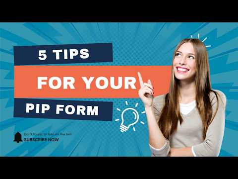 5 Tips for Your PIP Form | How to Fill It Out Correctly