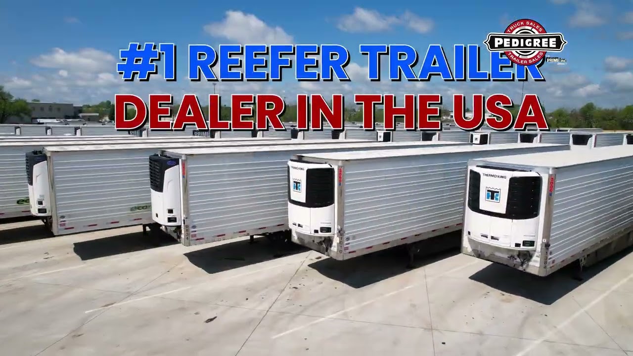 The #1 Used Reefer Trailer Dealer in the USA - Get The Best Price on a Trailer at Pedigree