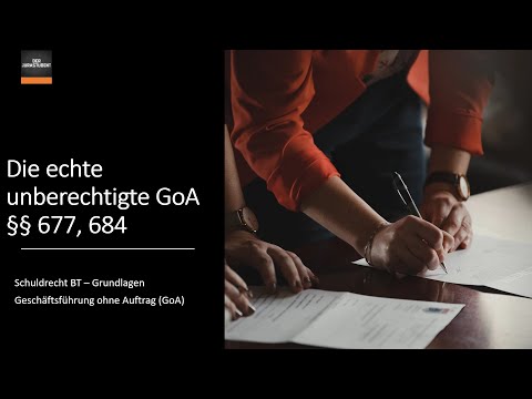 Die echte unberechtigte GoA §§ 677, 684 I Grundlagen der GoA 4