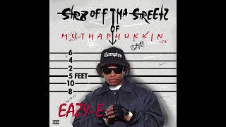 Eazy-E - Gangsta Beat 4 Tha Street ft. Gangsta Dresta, B.G. Knocc Out &amp; Menajahtwa