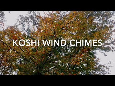 KOSHI CHIMES | All 4 Elements | Koshi Wind Chimes earth air water fire Meditation