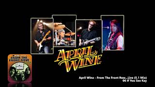 April Wine - 06 If You See Kay (5.1 Mix)