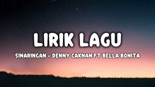 Download lagu DENNY CAKNAN FEAT BELLA BONITA - SINARINGAN (LIRIK LAGU) mp3