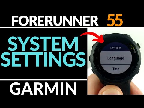 System Settings Overview - Garmin Forerunner 55 Tutorial