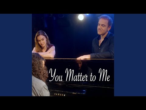 You Matter to Me (feat. Jonathan Estabrooks) (From Waitress)