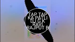 Download lagu Meri tap tap tapke patili DJ Ravi Rajput B S R KING 🤴 RAVI RAJPUT 🤴 91939 08359 🤴 mp3