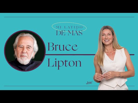 Bruce Lipton: ¿Controlas tus genes? Descubre las claves de la epigenética | Mi Latido de Más
