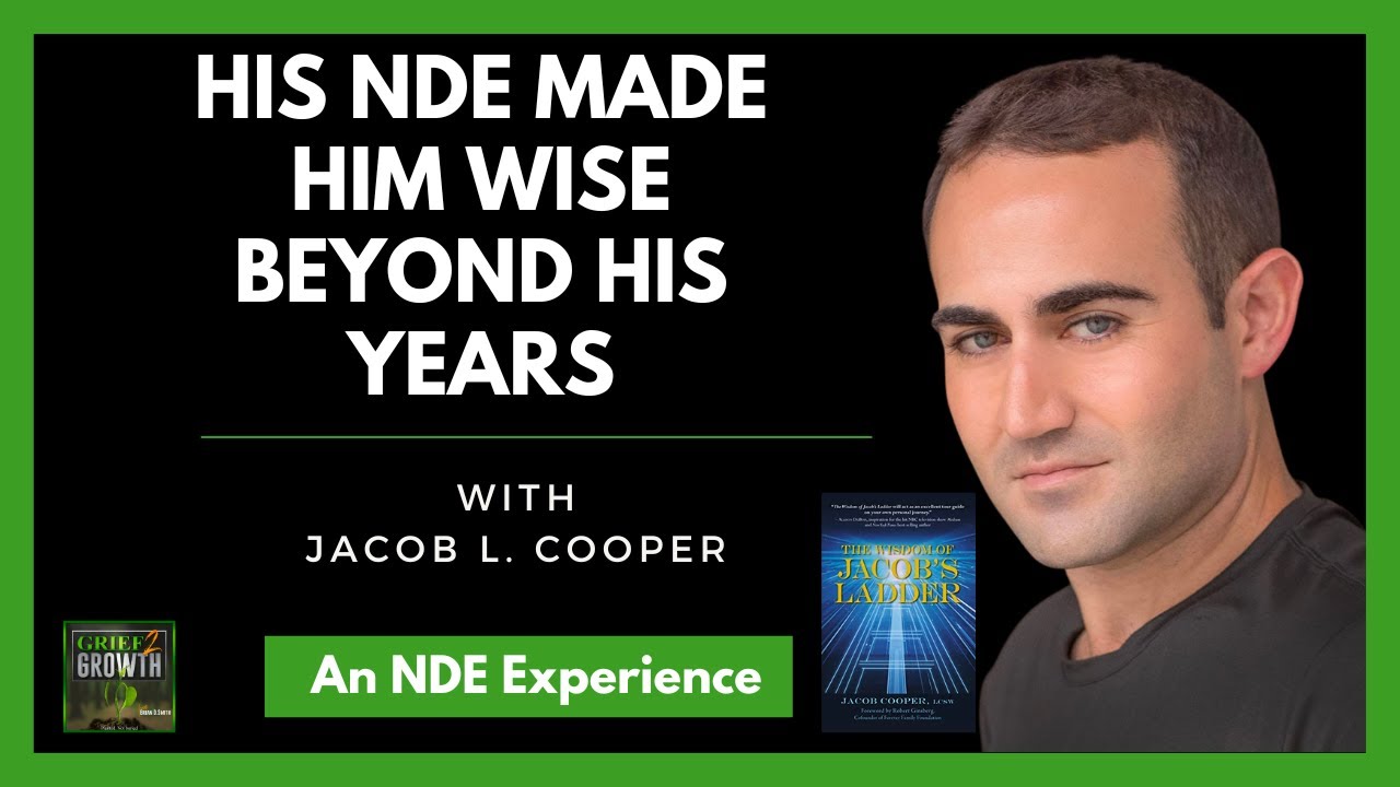 His NDE Made Him Wise Beyond His Years- Jacob Cooper