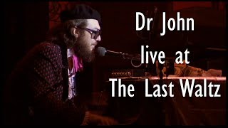 Dr John - The Last Waltz - Such A Night - LIVE 1976