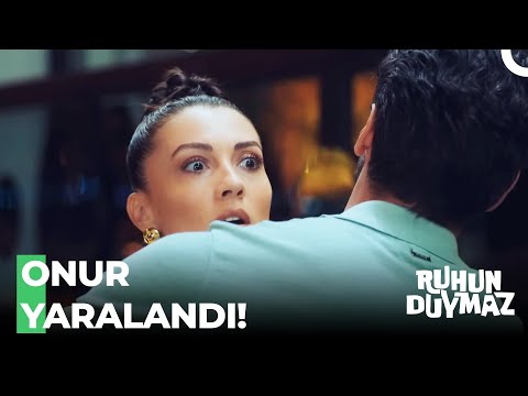 Onur Kendini Ece'nin Önüne Attı - Ruhun Duymaz