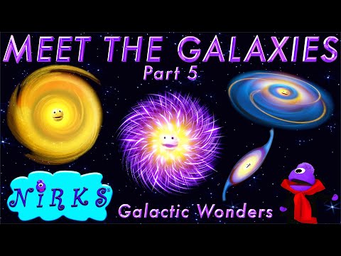 Meet the Galaxies - Part 5 - Galactic Wonders - Outer Space / Astronomy Learning Song - The Nirks