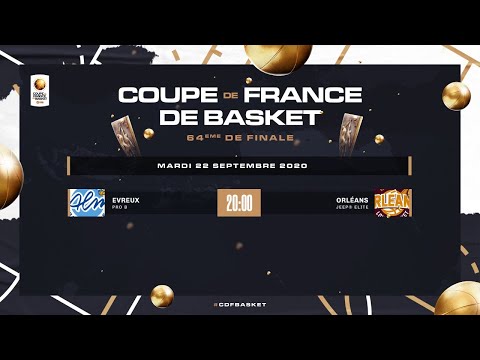[Direct] 64e DE FINALE DE LA COUPE DE FRANCE - EVREUX (PRO B) - ORLÉANS (JEEP® ELITE)