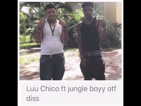 Lu chicoX jungle boy otf diss