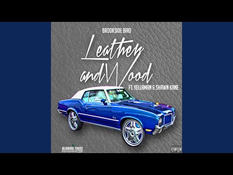 Leather and Wood (feat. Yellaman & Shawn Kane)
