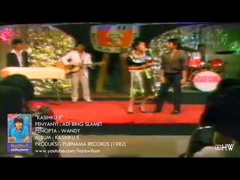 Adi Bing Slamet dan Uci Bing Slamet-_KASIHKU II_-1982