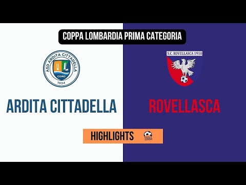 [HIGHLIGHTS] Coppa Lombardia Prima categoria - Ottavi di Finale -  Ardita Cittadella-Rovellasca