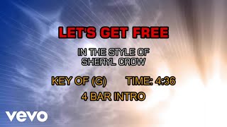 Sheryl Crow - Let&#39;s Get Free (Karaoke)