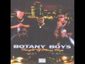 Botany Boyz I M Just A G