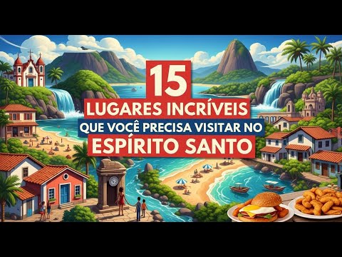 Espírito Santo Revelado: 15 Lugares INCRÍVEIS Que Você Precisa Conhecer!